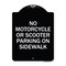 Signmission No Motorcycle or Scooter Parking on Sidewalk Heavy-Gauge Aluminum Sign, 24" x 18", BW-1824-23840 A-DES-BW-1824-23840 - alternate 1